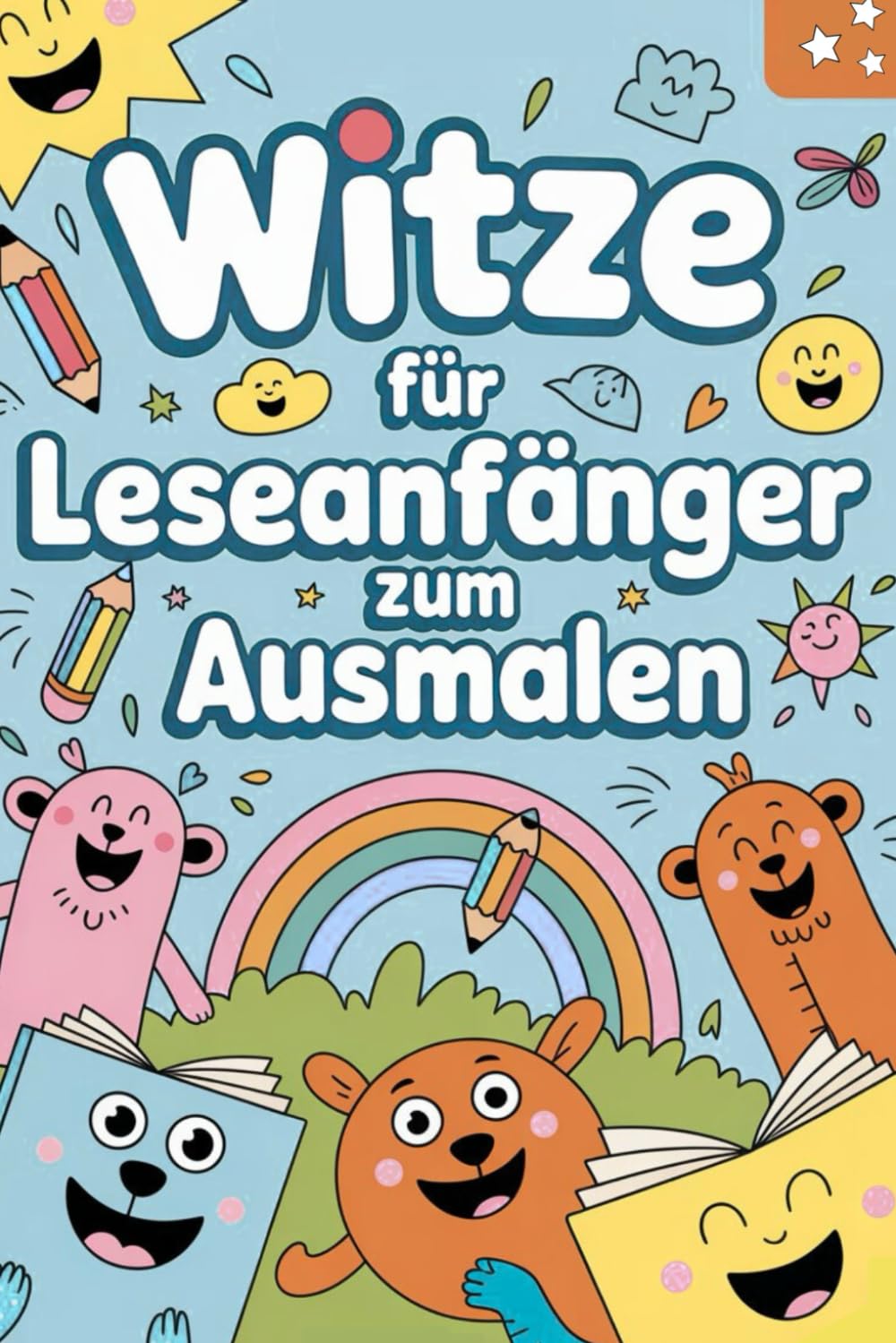 Witze für Leseanfänger zum Ausmalen: Lesen, lachen, ausmalen – dreifacher Spaß für clevere Kids! Kindgerechte Witze und lustige Ausmalbilder. Ideal für Leseanfänger. Lesespaß trifft Kreativität!