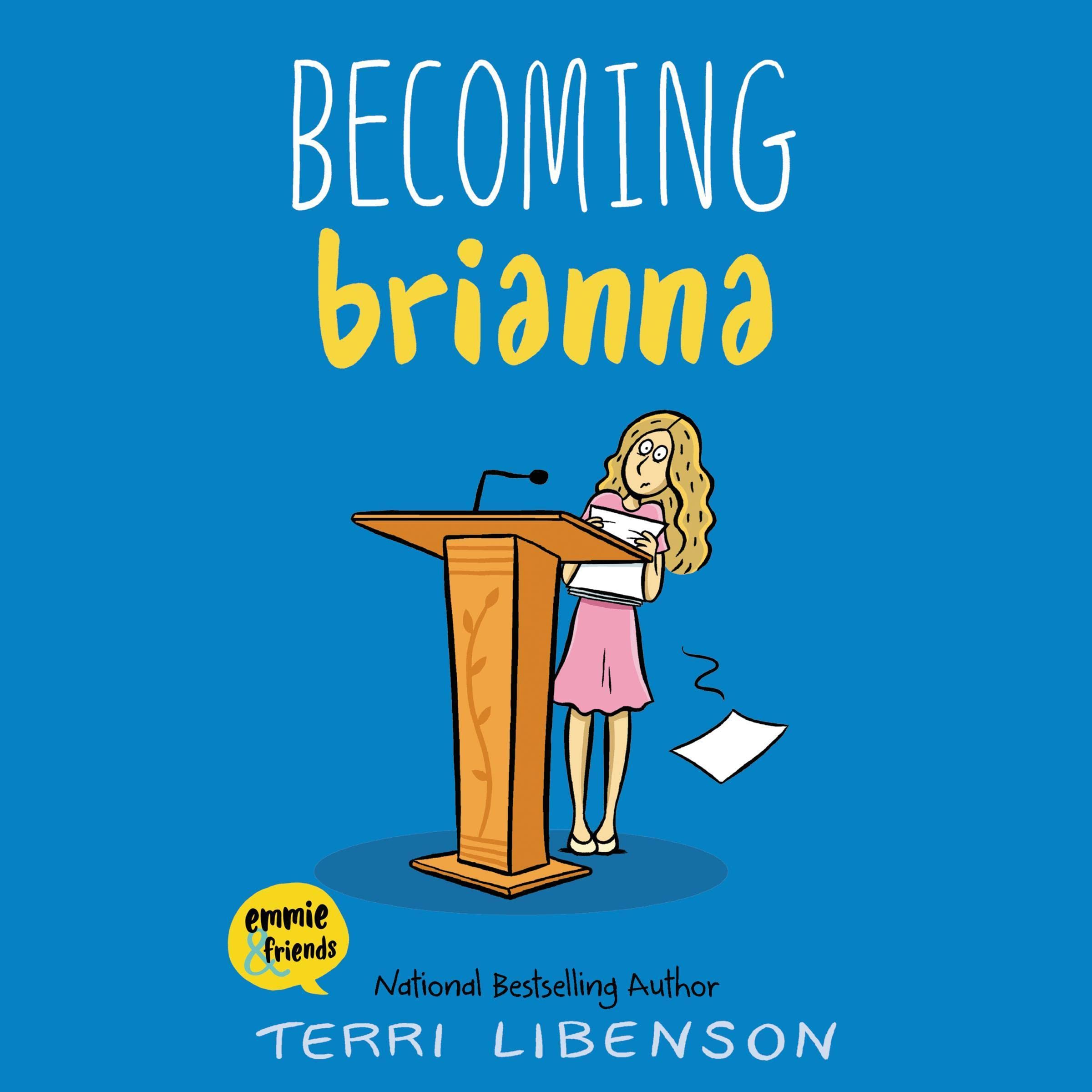 Cover art for Emmie & Friends: Becoming Brianna