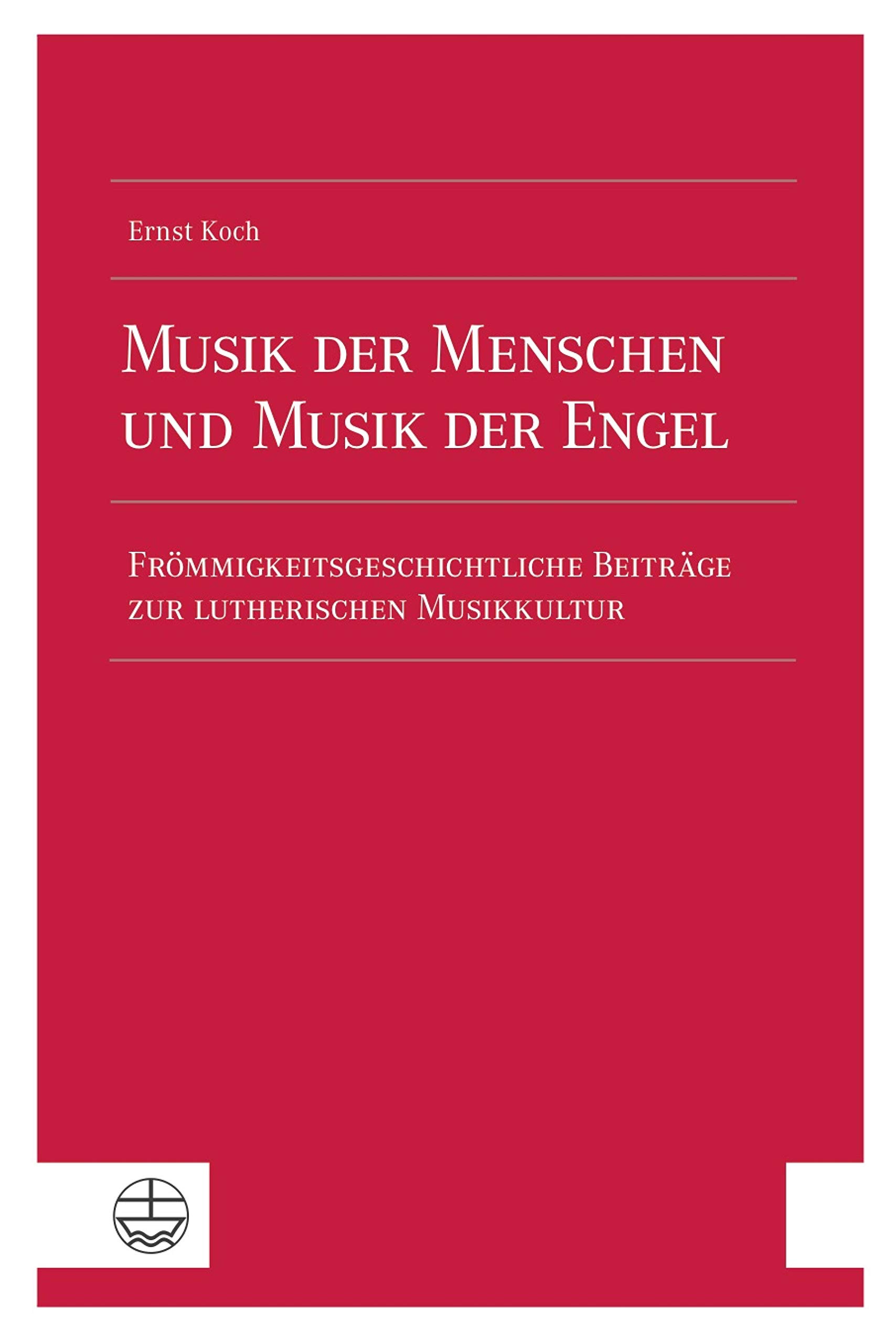 Musik der Menschen livre sur la culture musicale luthérienne et histoire religieuse
