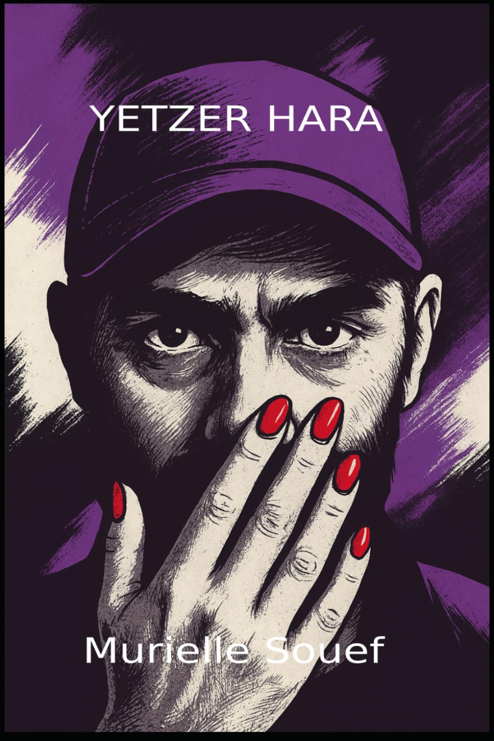 YETZER HARA: Chronique d’une emprise invisible
