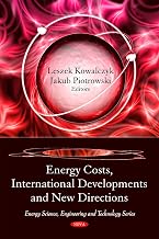 Energy Costs, International Developments and New Directions