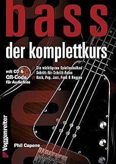 Bass. Der Komplettkurs, m. Audio-CD: Von den Grundlagen bis zum Einstieg in die erste Band