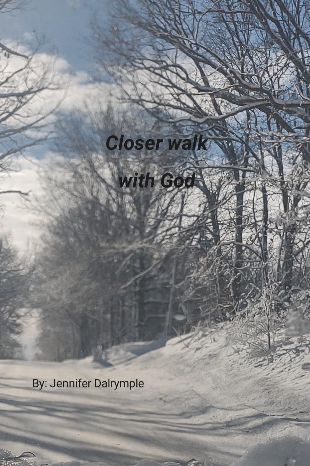 Closer walk with God