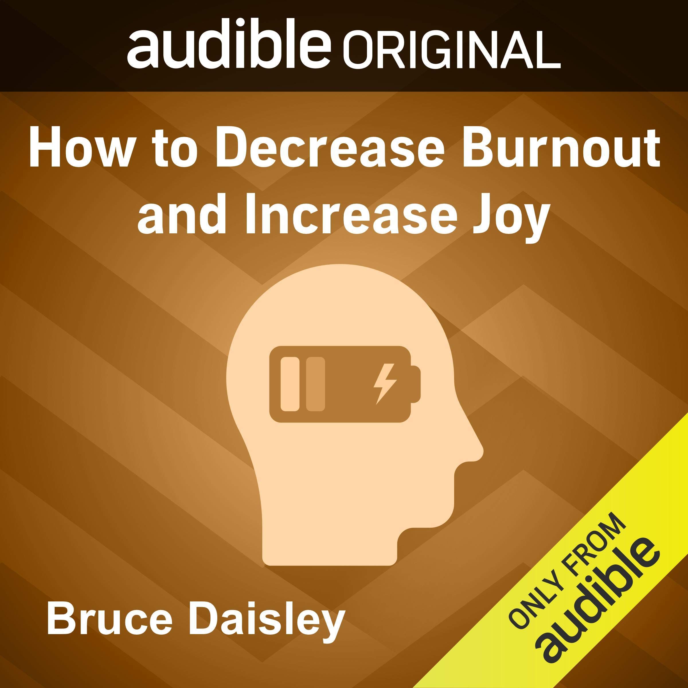 How to Decrease Burnout and Increase Joy
