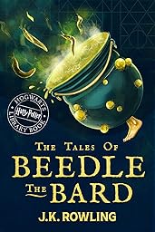 The Tales of Beedle the Bard: A Harry Potter Hogwarts Library Book