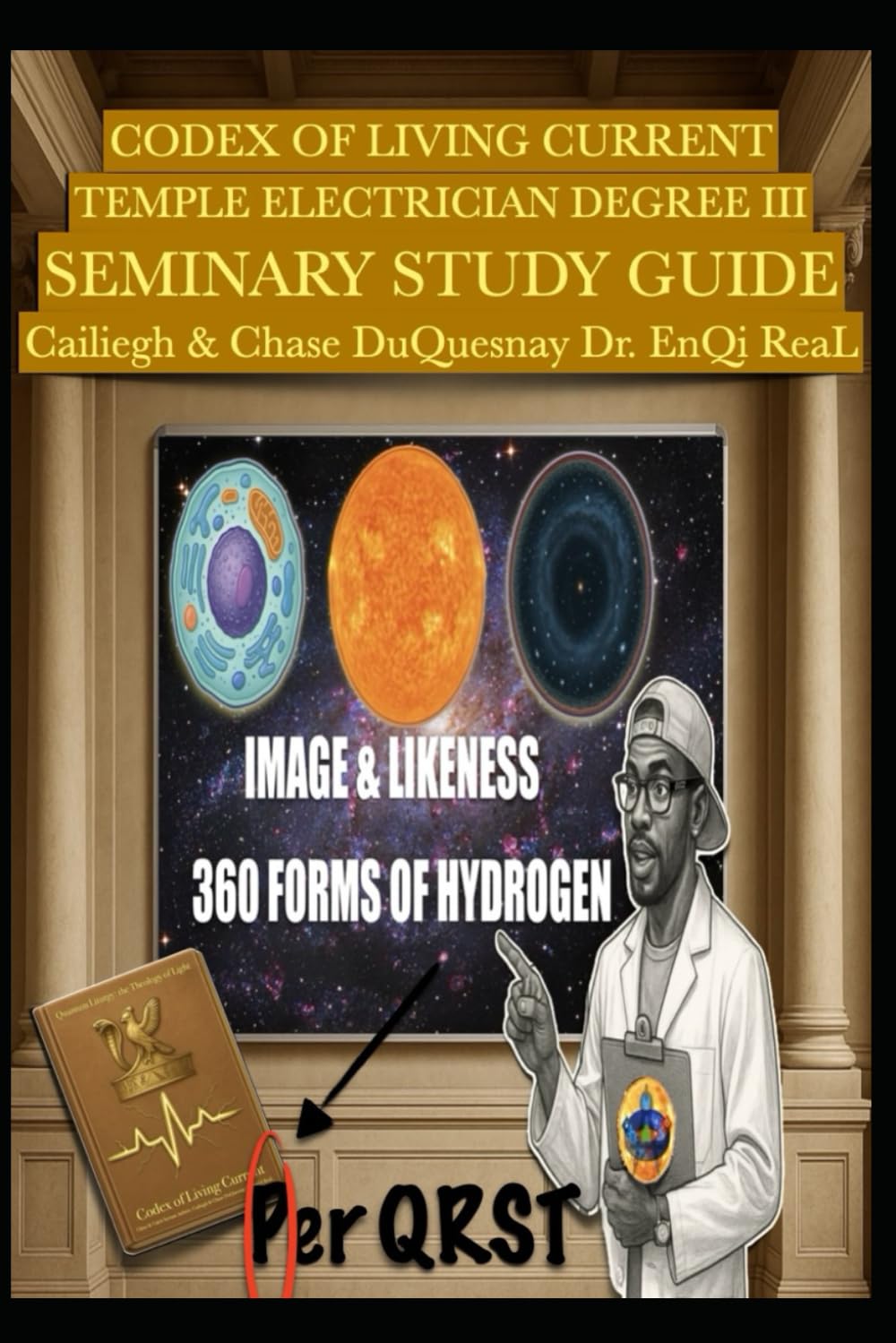 Codex of the Living Current Temple of Elecrtician Degree III: Seminary Study Guide (Quantum Liturgy: Theology of Light Seminary School)      Paperback – July 6, 2025