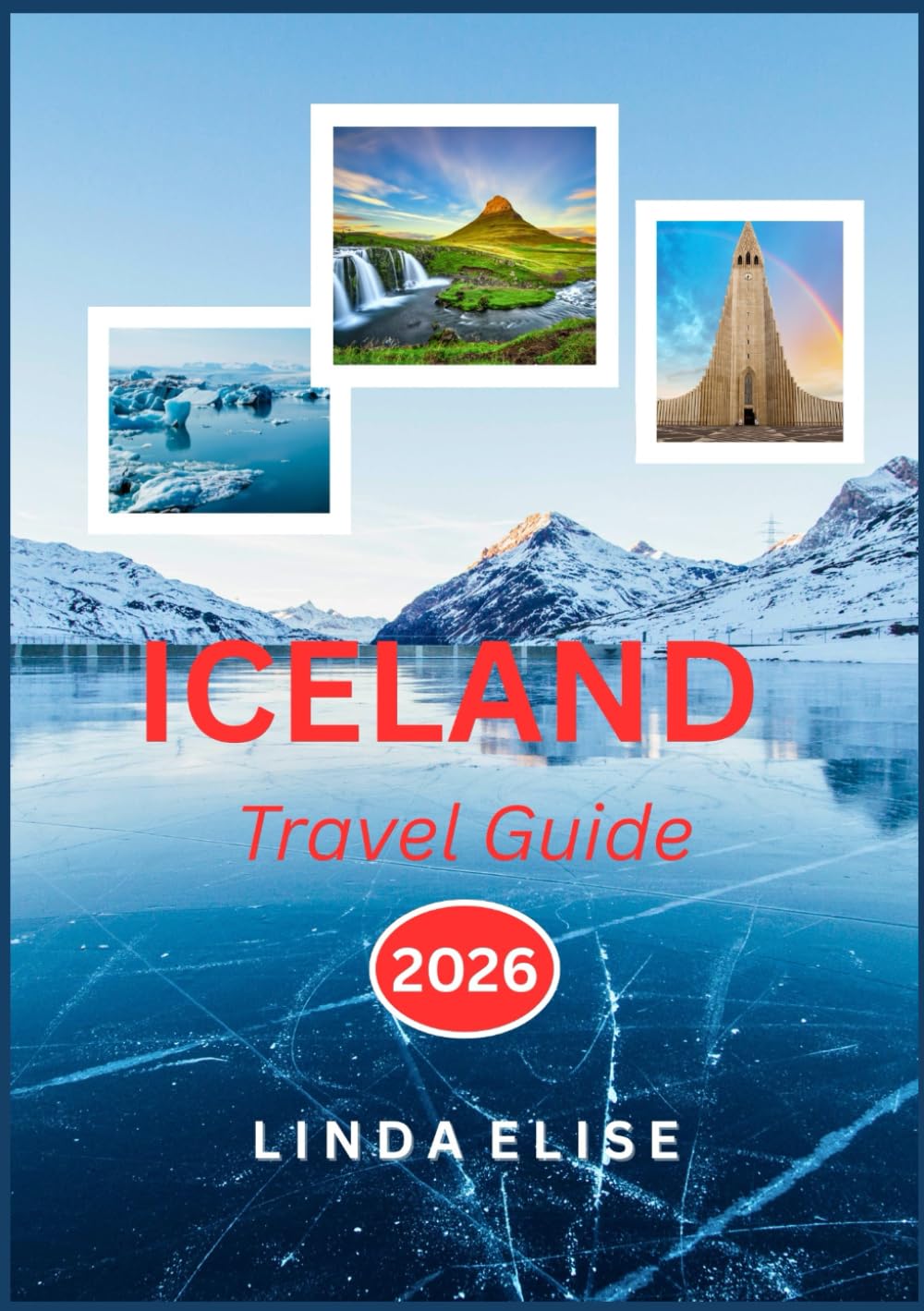 ICELAND TRAVEL GUIDE 2026