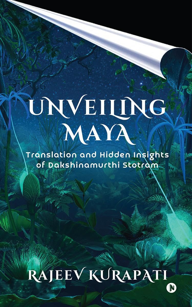Unveiling Maya: Translation and Hidden Insights of Dakshinamurthi Stotram