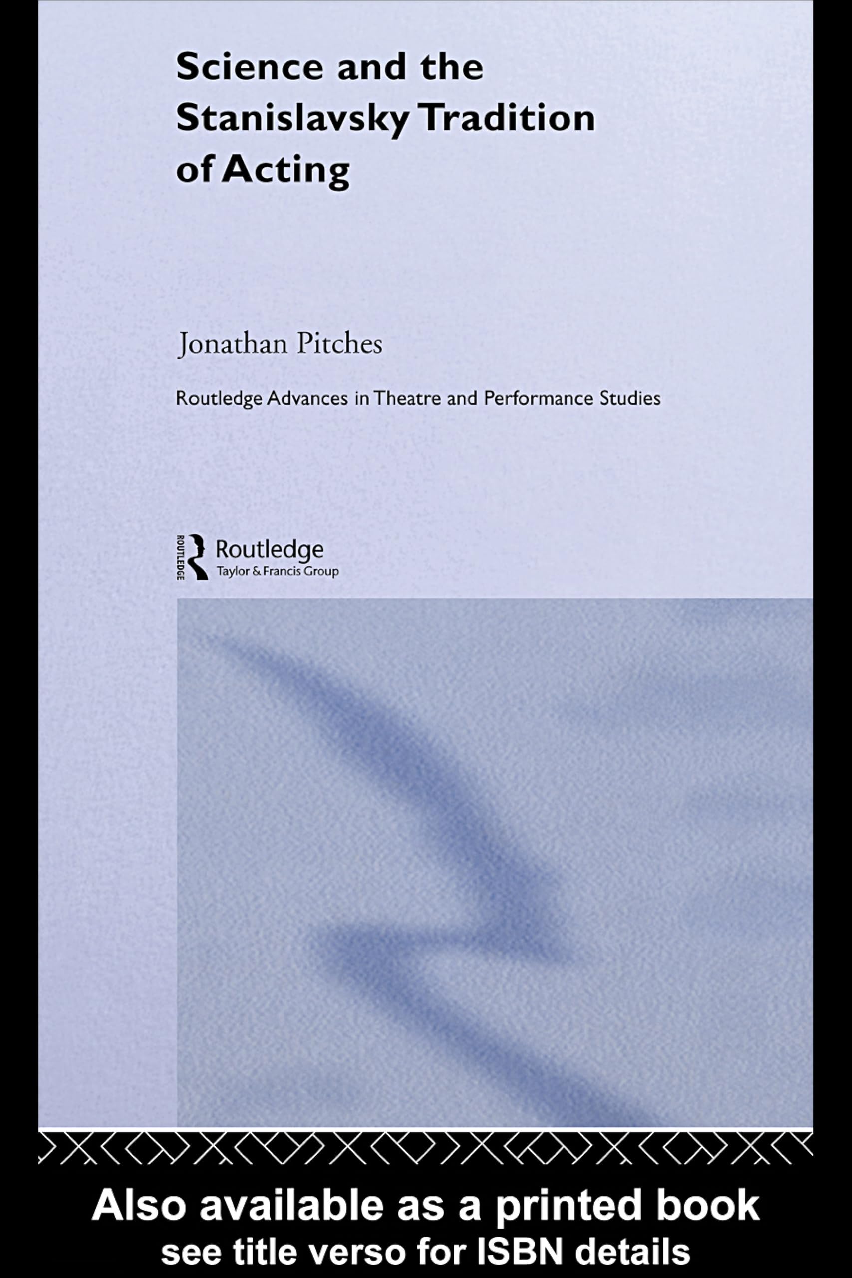 Stanislavsky Tradition of Acting Routledge theatre performance studies