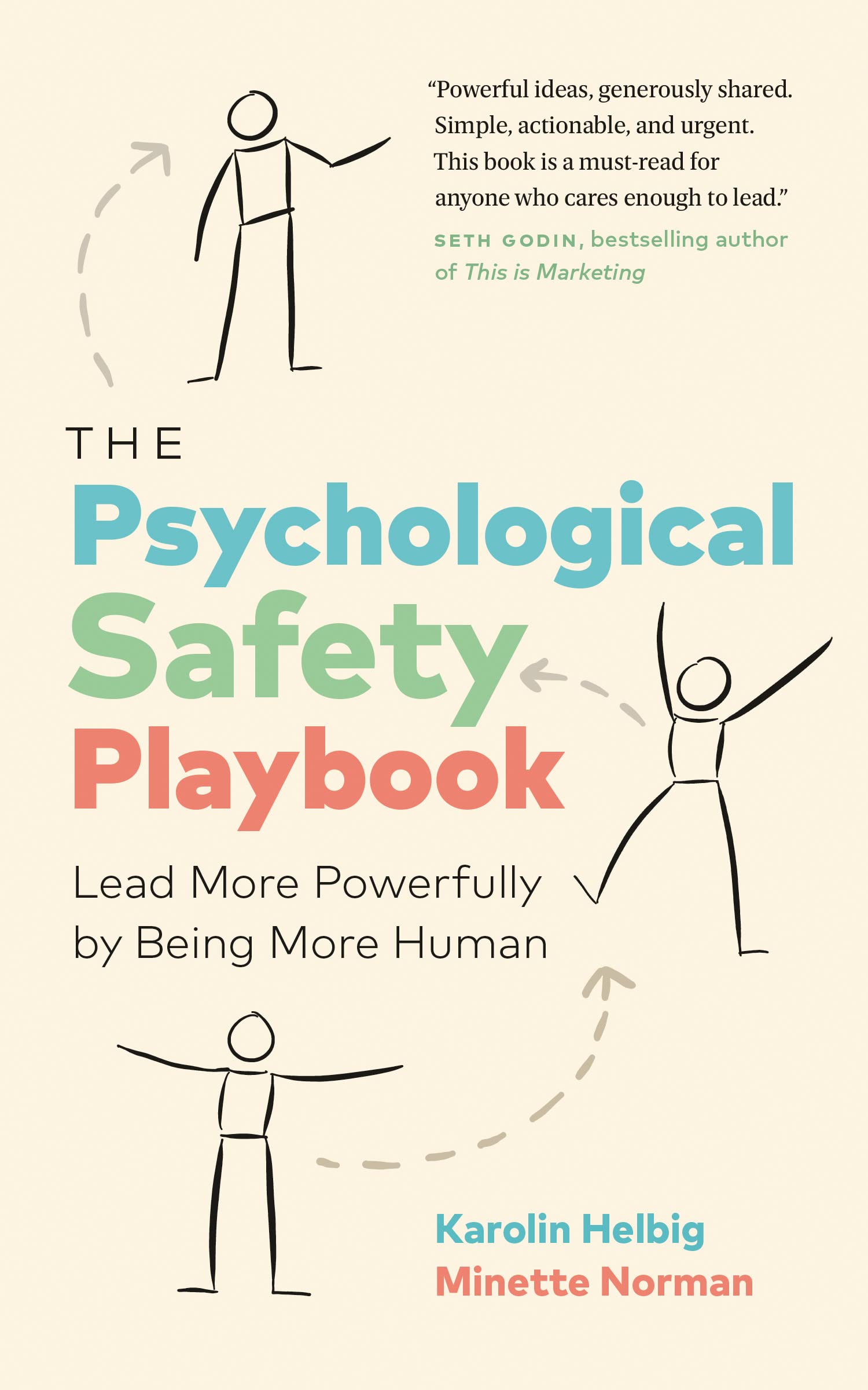 The Psychological Safety Playbook: Lead More Powerfully by Being More Human (The Psychological Safety Playbook Series)