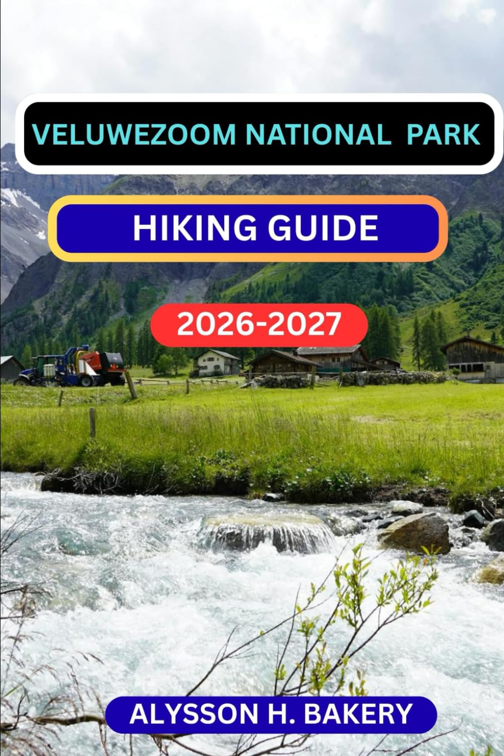 VELUWEZOOM NATIONAL PARK HIKING GUIDE: 16 (TrailWise 2025 Hiking Edition)