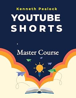 YouTube Shorts Master Course