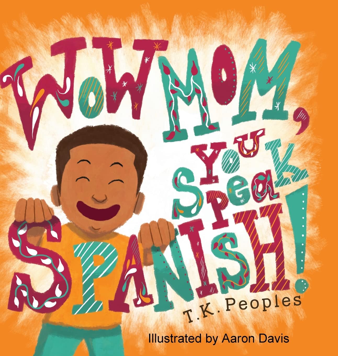 Wow Mom, You Speak Spanish!