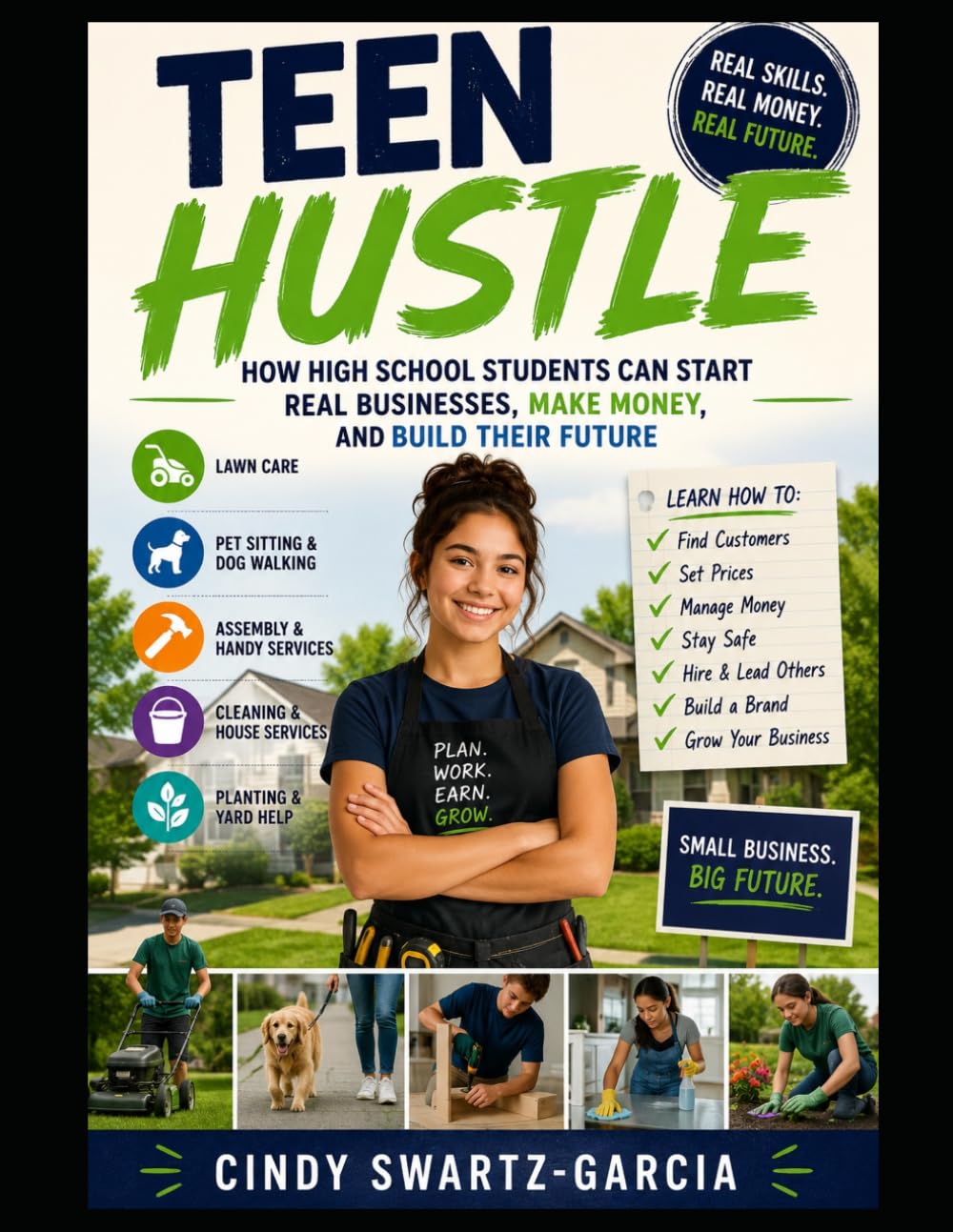 Teen Hustle: How High School Students Can Start Real Businesses, Make Money, and Build Their Future