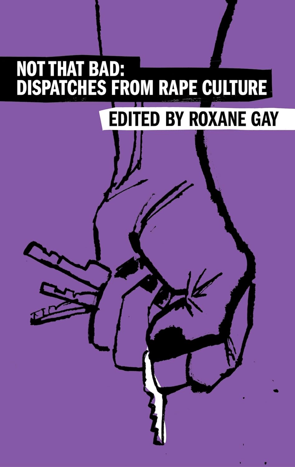 Not That Bad: Dispatches from Rape Culture (Harper Perennial Olive Editions)      Paperback – September 2, 2025