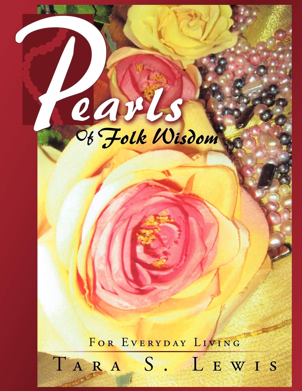 Pearls of Folk Wisdom: For Everyday Living