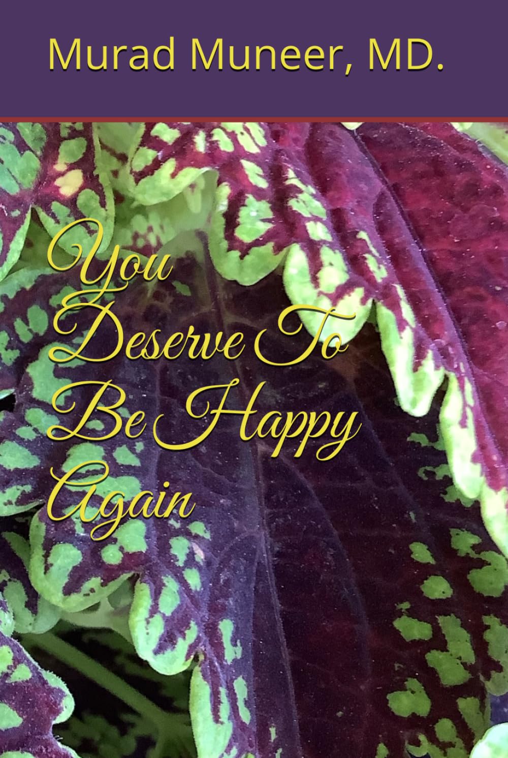 You Deserve To Be Happy Again