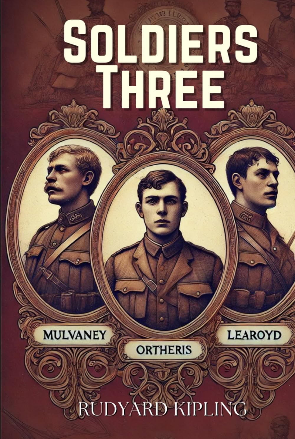 Soldiers Three: Annotated      Hardcover – August 24, 2024