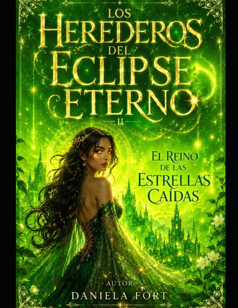 Los Herederos del Eclipse eterno II: EL REINO DE LAS ESTRELLAS CAÍDAS