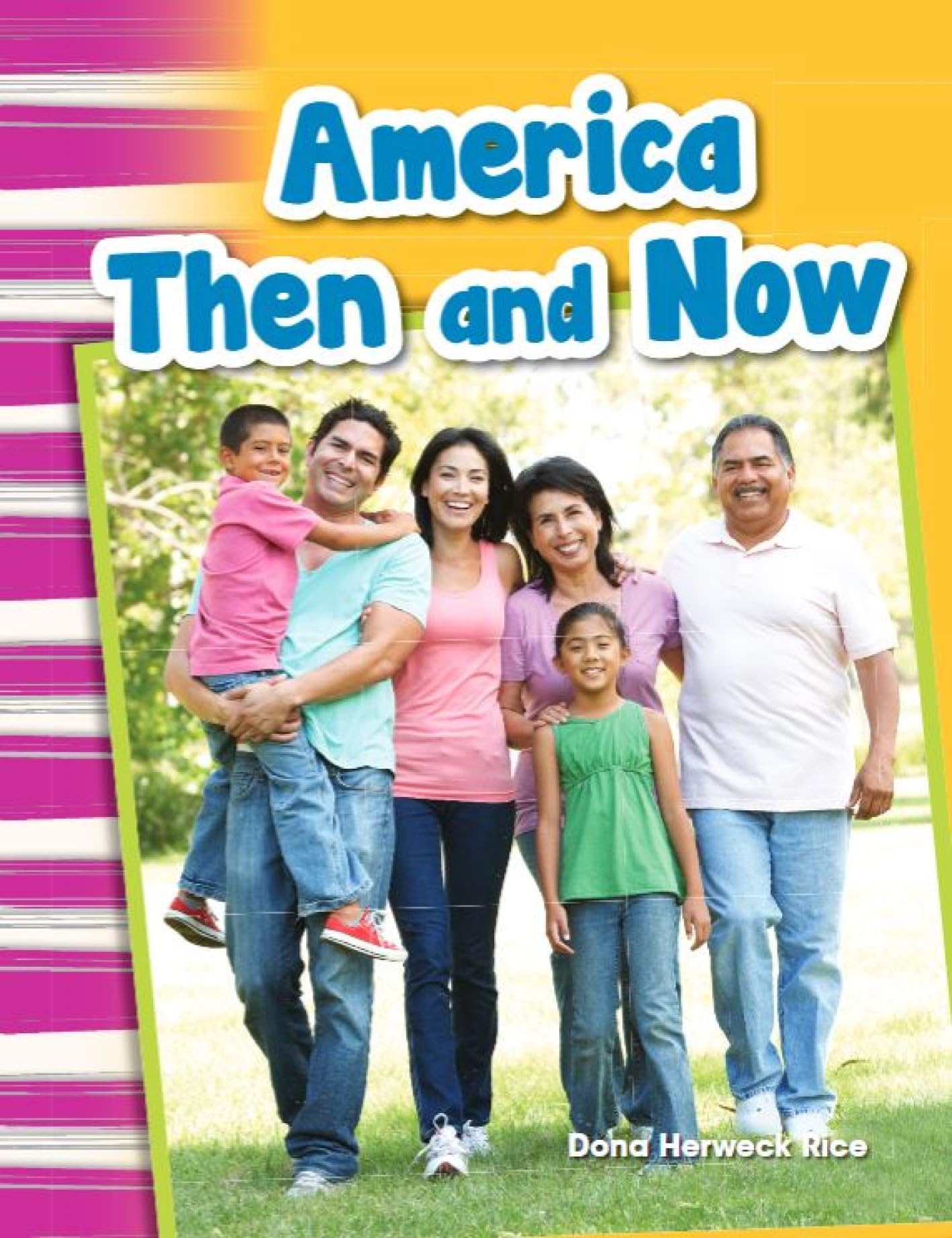 America Then and Now - Social Studies Book for Kids - Great for School Projects and Book Reports (Social Studies: Informational Text)