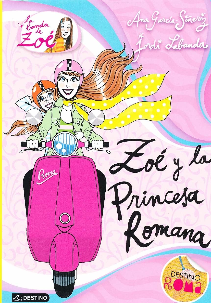 Zo' y La Princesa Romana: La banda de Zoé 5 (La Banda De Zoe / the Band of Zoe)