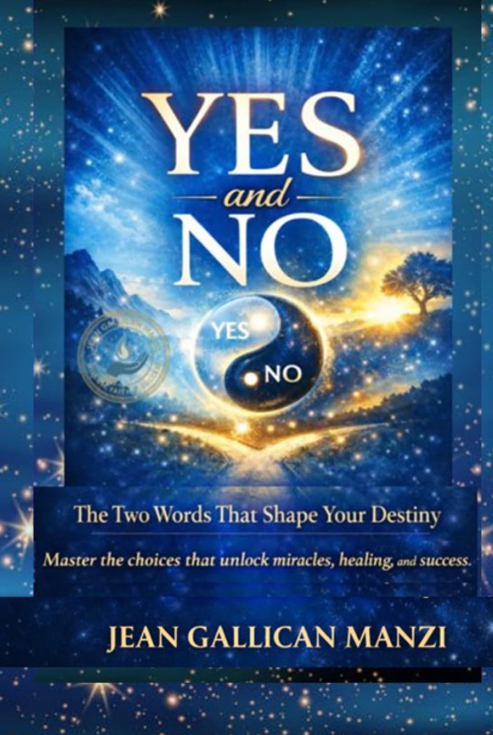 YES and NO: The Two Words That Shape Your Destiny