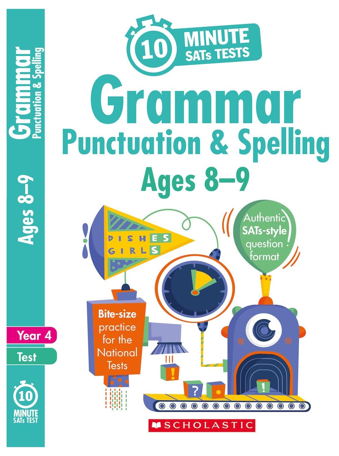 Grammar, Punctuation and Spelling - Year 4 (10 Minute SATs Tests)