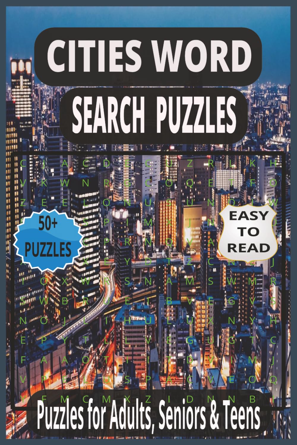CITIES WORD SEARCH PUZZLES: 50+ Fun and Challenging Word Search Puzzles for Adults, Seniors & Teens