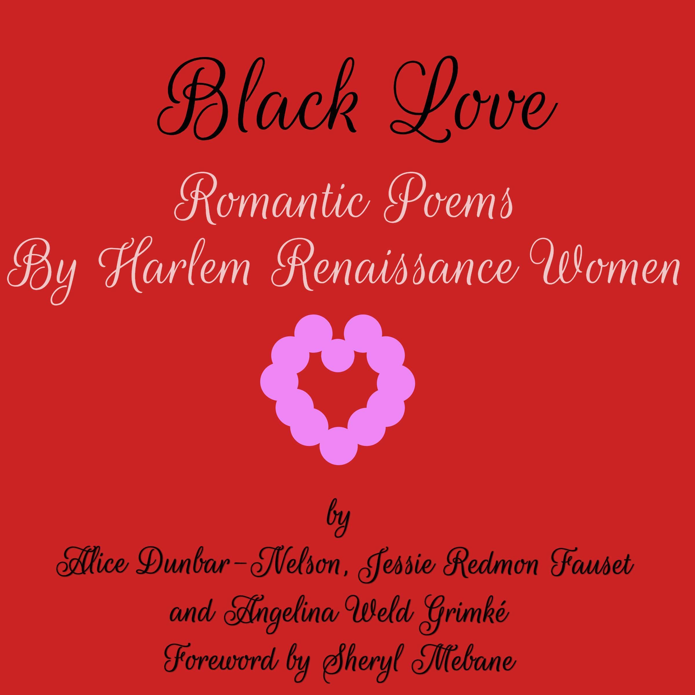 Black Love: Romantic Poems by Harlem Renaissance Women