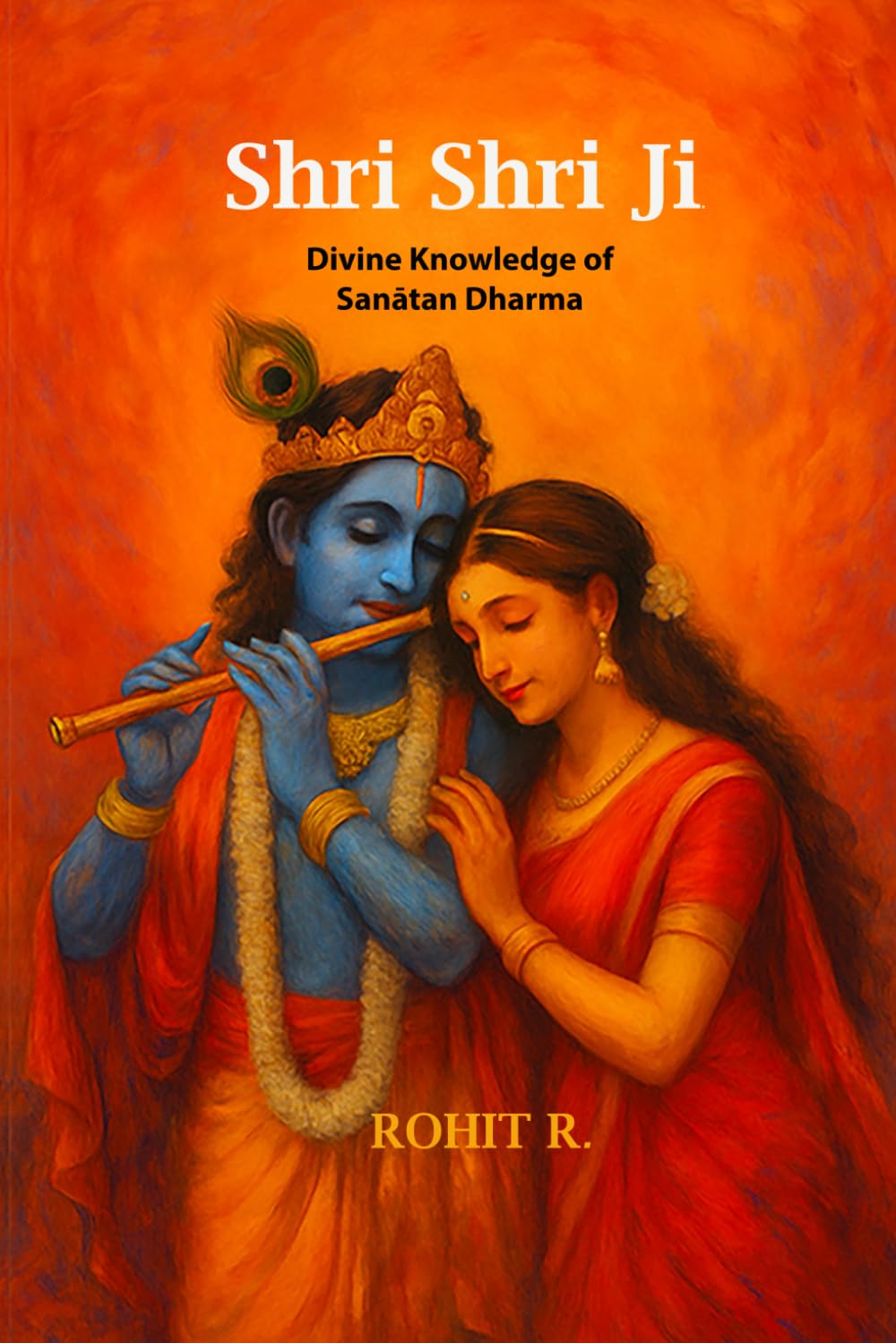 Shri Shri Ji: Divine Knowledge of Sanātan Dharma