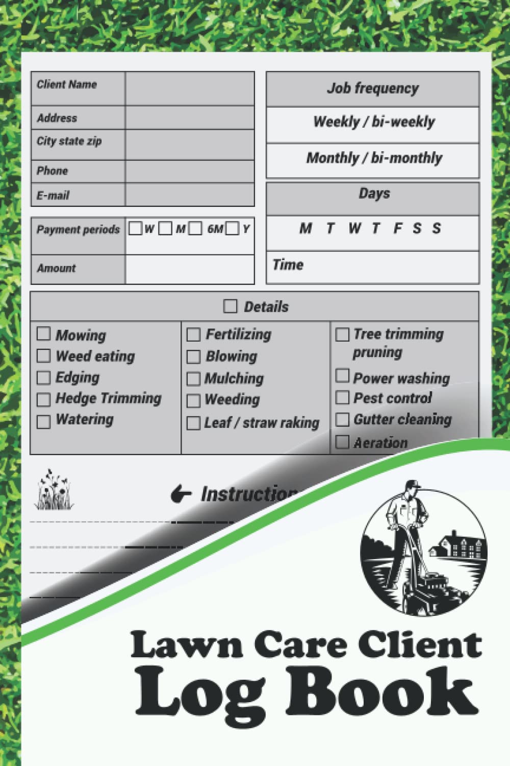 Lawn Care Client Log Book: For Lawn Care Business, Lawn Care Book to ...