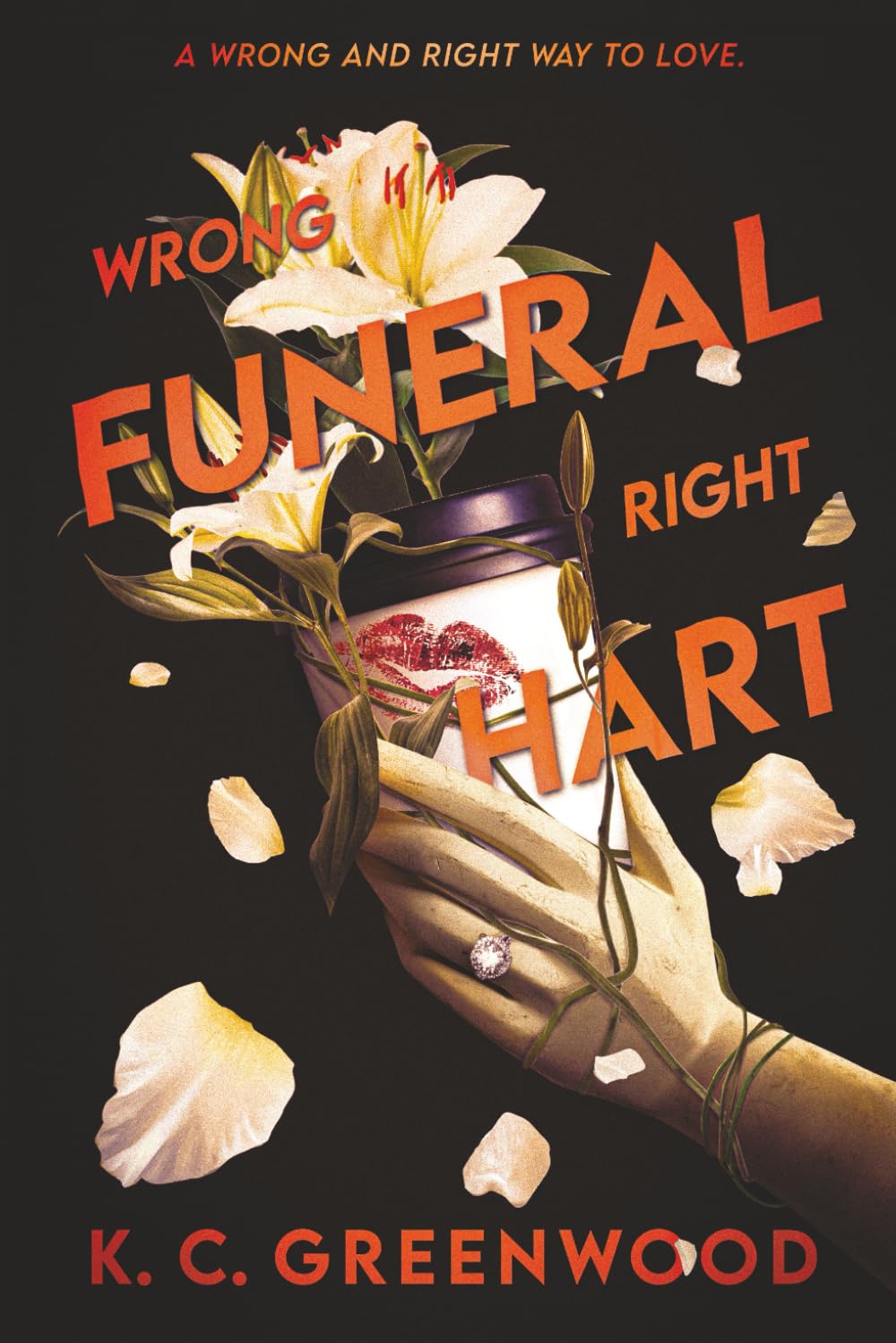 Wrong Funeral Right Hart (Wrong and Right way to Love)