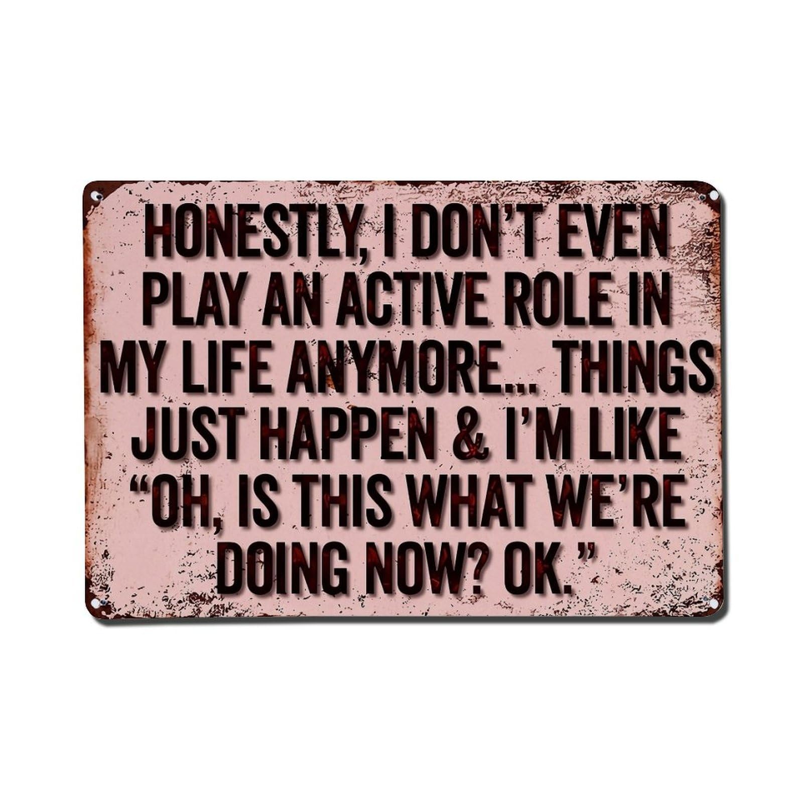 Bliveurn Vintage Honest Quote On Rustic Sign Retro Metal Tin Sign, Metal Poster For Home, Gaming Room, Studio Workshop,Bar,Garage Wall Art Decor 8X12 Inch