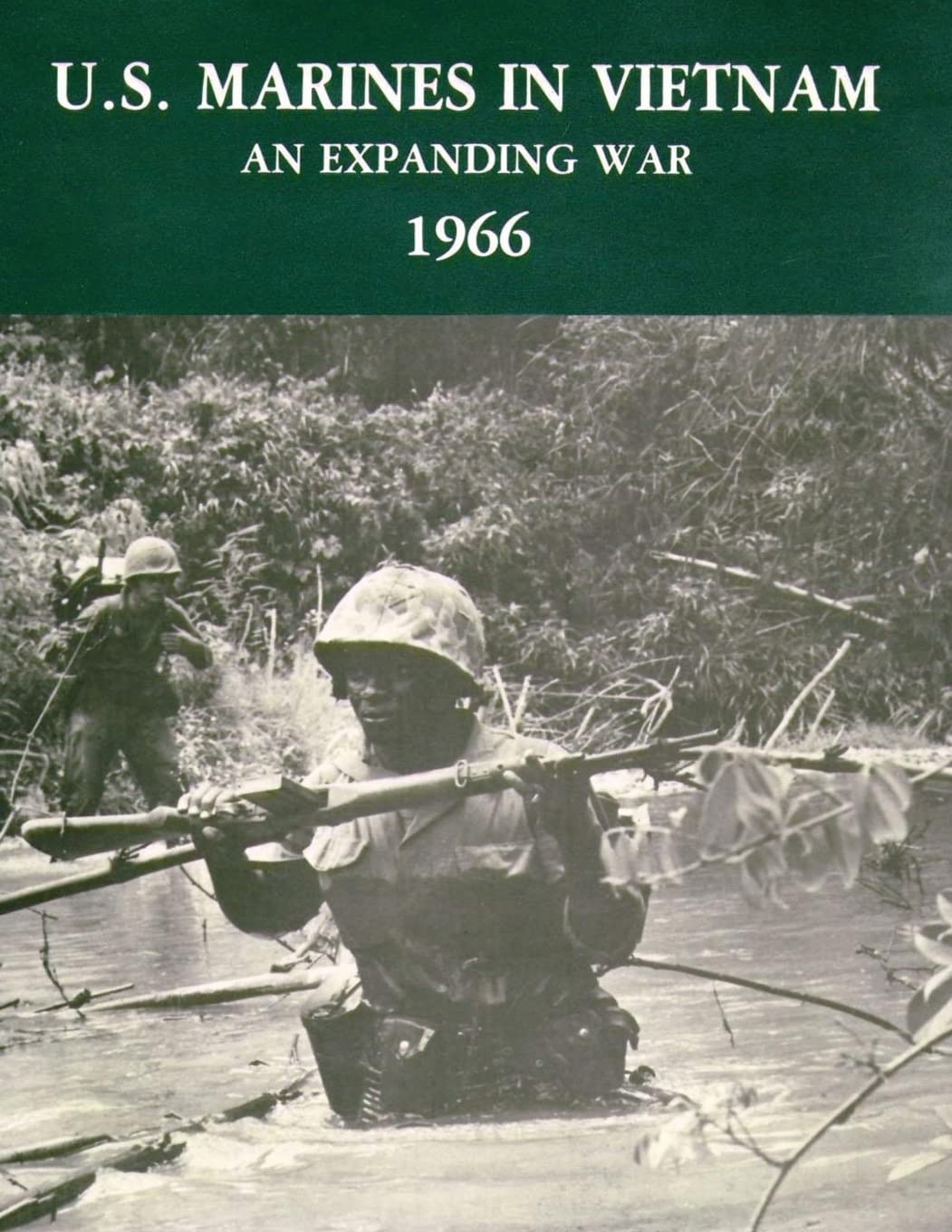 U.S. Marines in Vietnam: An Expanding War - 1966 (Marine Corps Vietnam Series)