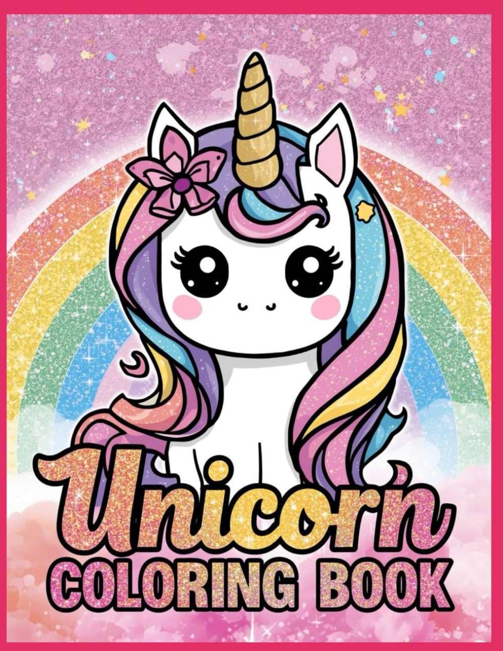 UNICORN COLORING BOOK: Cute and Easy Coloring Pages for Kids