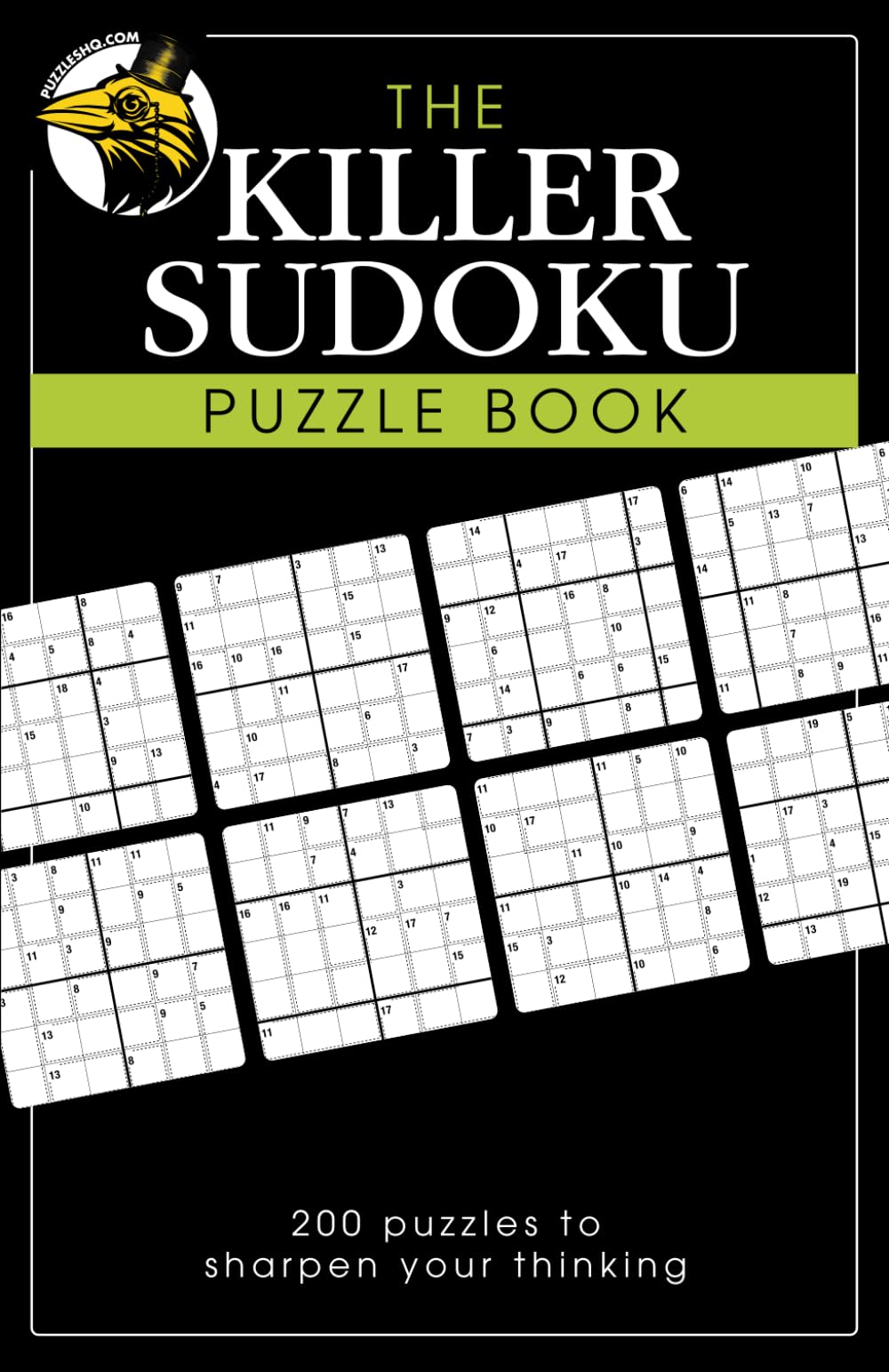 The Killer Sudoku Puzzle Book: 200 puzzles to sharpen your thinking