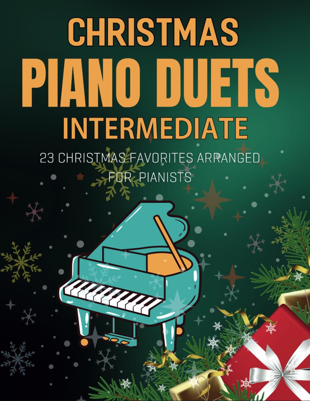 Christmas Piano Duets Intermediate: 23 Christmas Favorites Arranged for Pianists