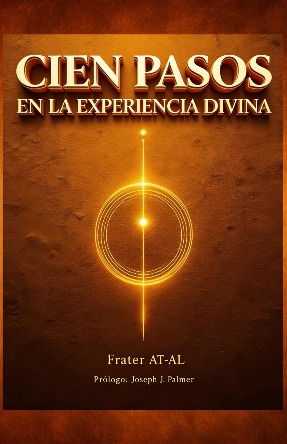 CIEN PASOS EN LA EXPERIENCIA DIVINA