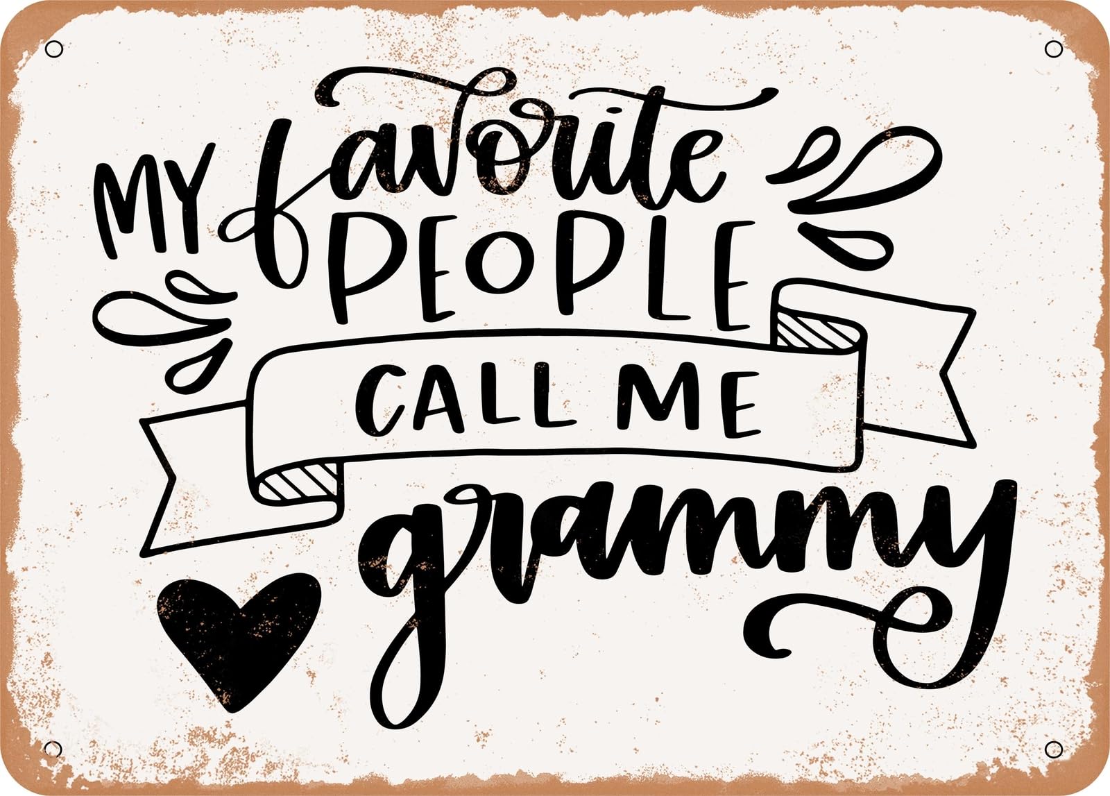 Metal Sign - My Favorite People Call Me Grammy - Vintage Look Sign home decor