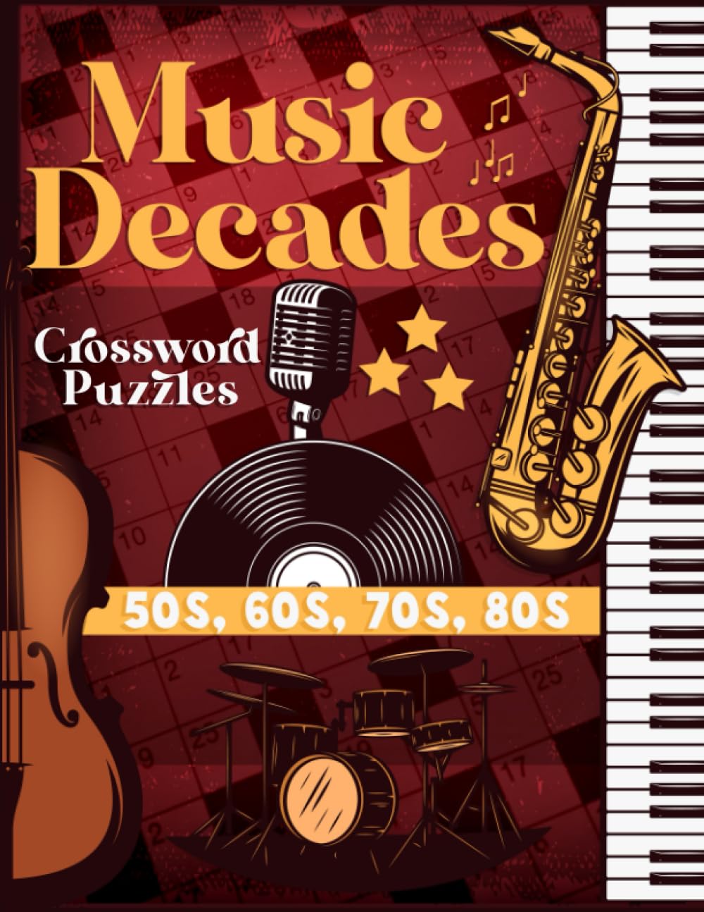 Music Decades Crossword Puzzles Book: Fun Themed Trivia Crossword for Adults with over 100 Puzzle and 1500 Answers and Clues