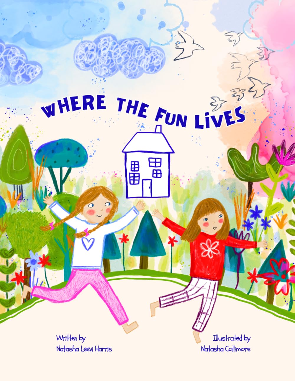 Where the Fun Lives: A House Full of Giggles, Games, and One Hiding Cat.