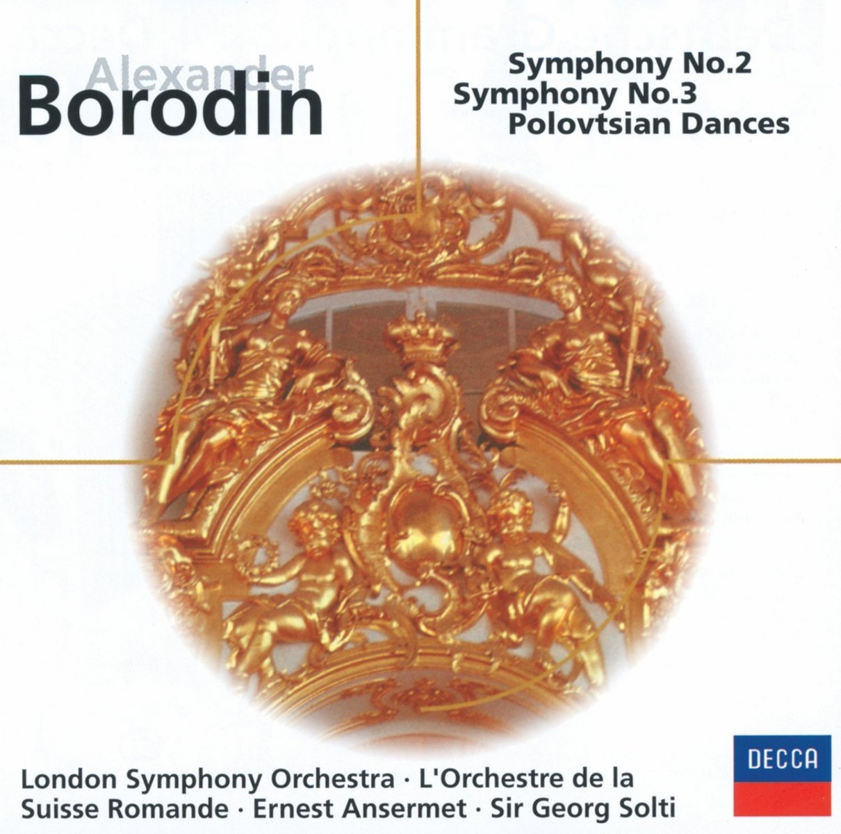 Borodin: Symphonies Nos. 2 & 3; Polovtsian Dances/Prince Igor Overture [Audio CD] Various; Alexander Borodin and Georg Solti