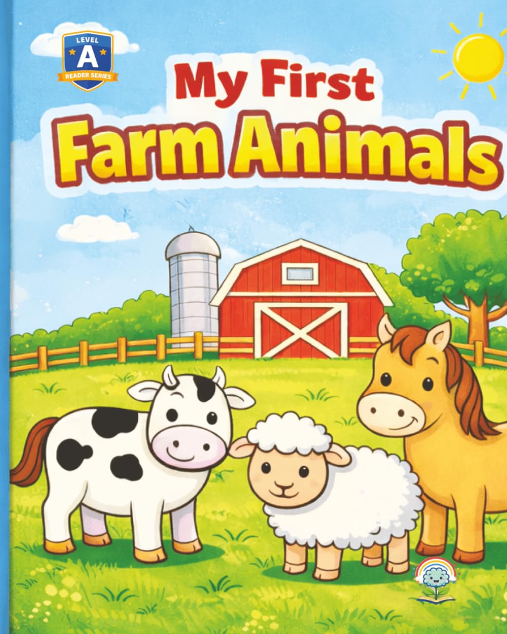 My First Farm Animals: An Early Reader Sight Word Book for Beginning Readers (Level A)