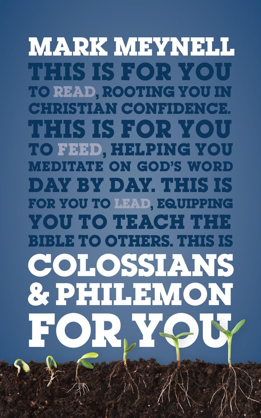 Colossians & Philemon For You: Rooting you in Christian confiden
