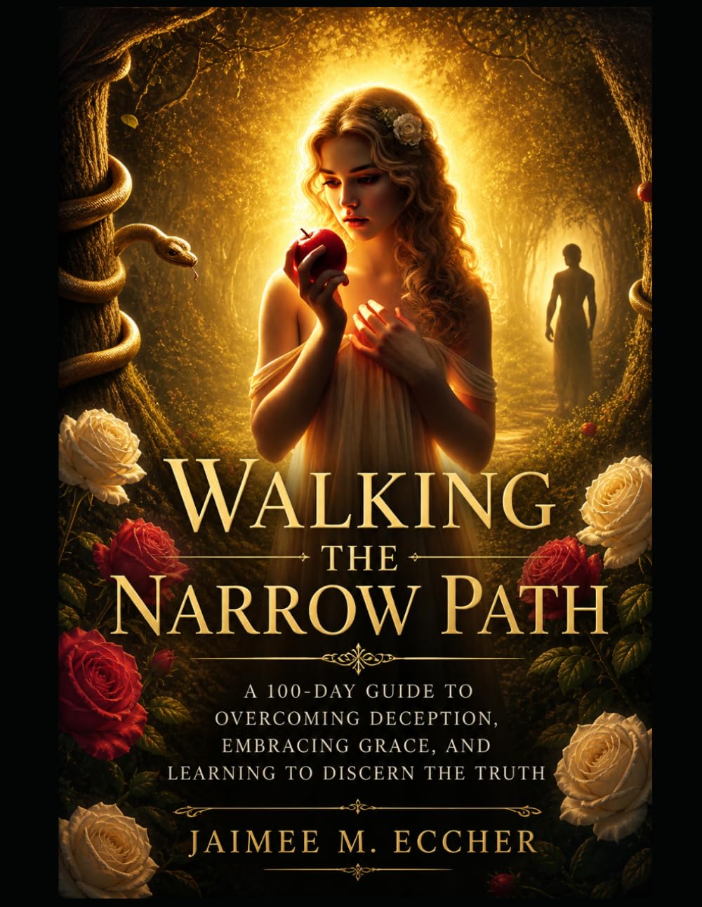 The Narrow Path: A 100 Days of Spirtual Renewal and Transformation