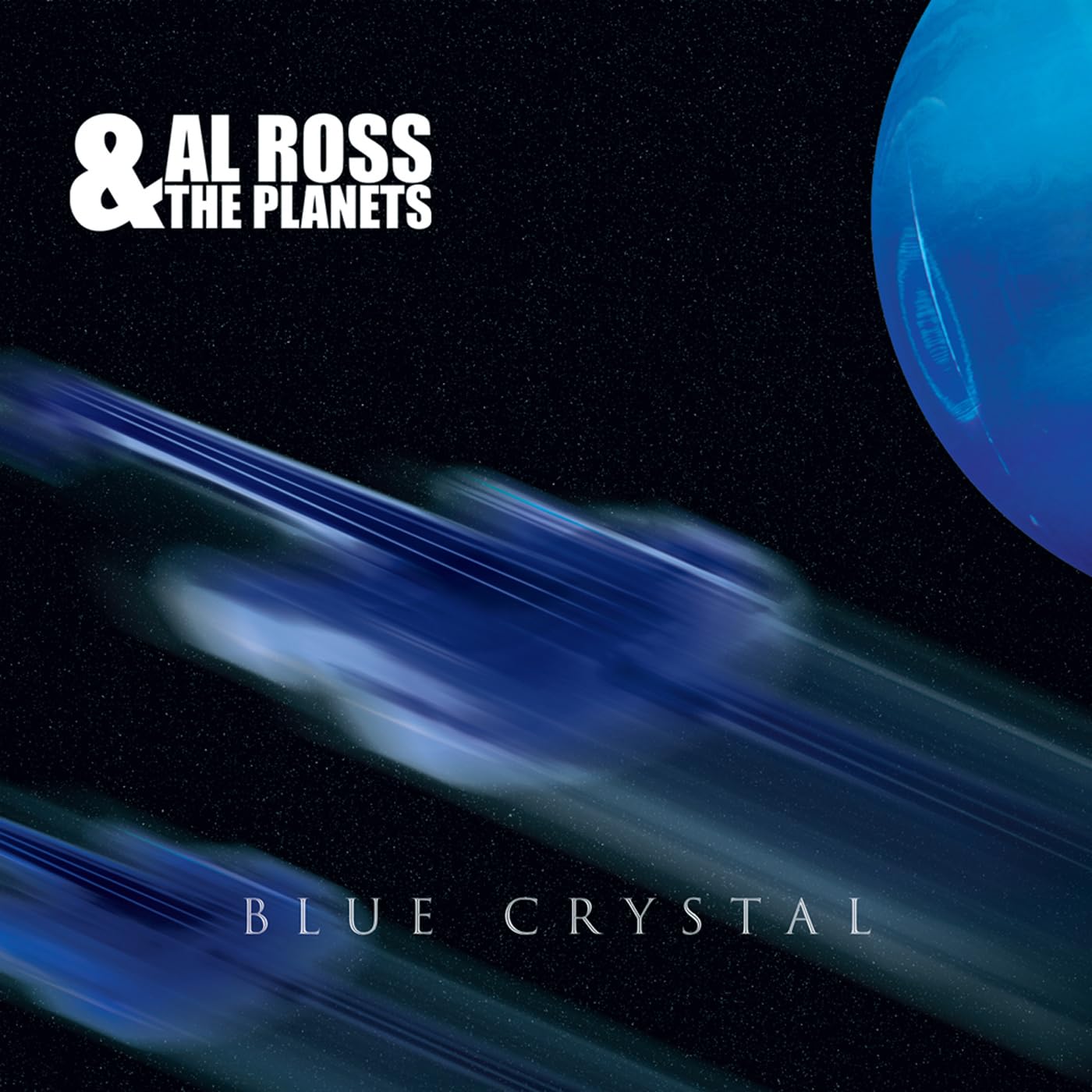 Al Ross and the Planets Blue Crystal CD ARP002CD NEW