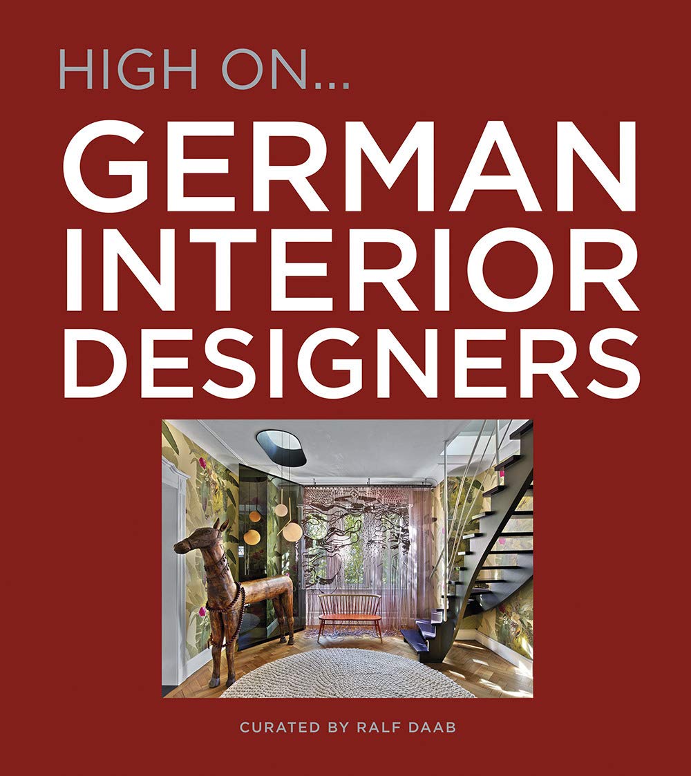High On - German Interior Designers livre de design d'intérieur contemporain allemand