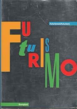 アート・デザイン・音楽 Futurism and Futurisms Pontus Hulten アート・デザイン・音楽 Futurism and Futurisms Pontus Hulten