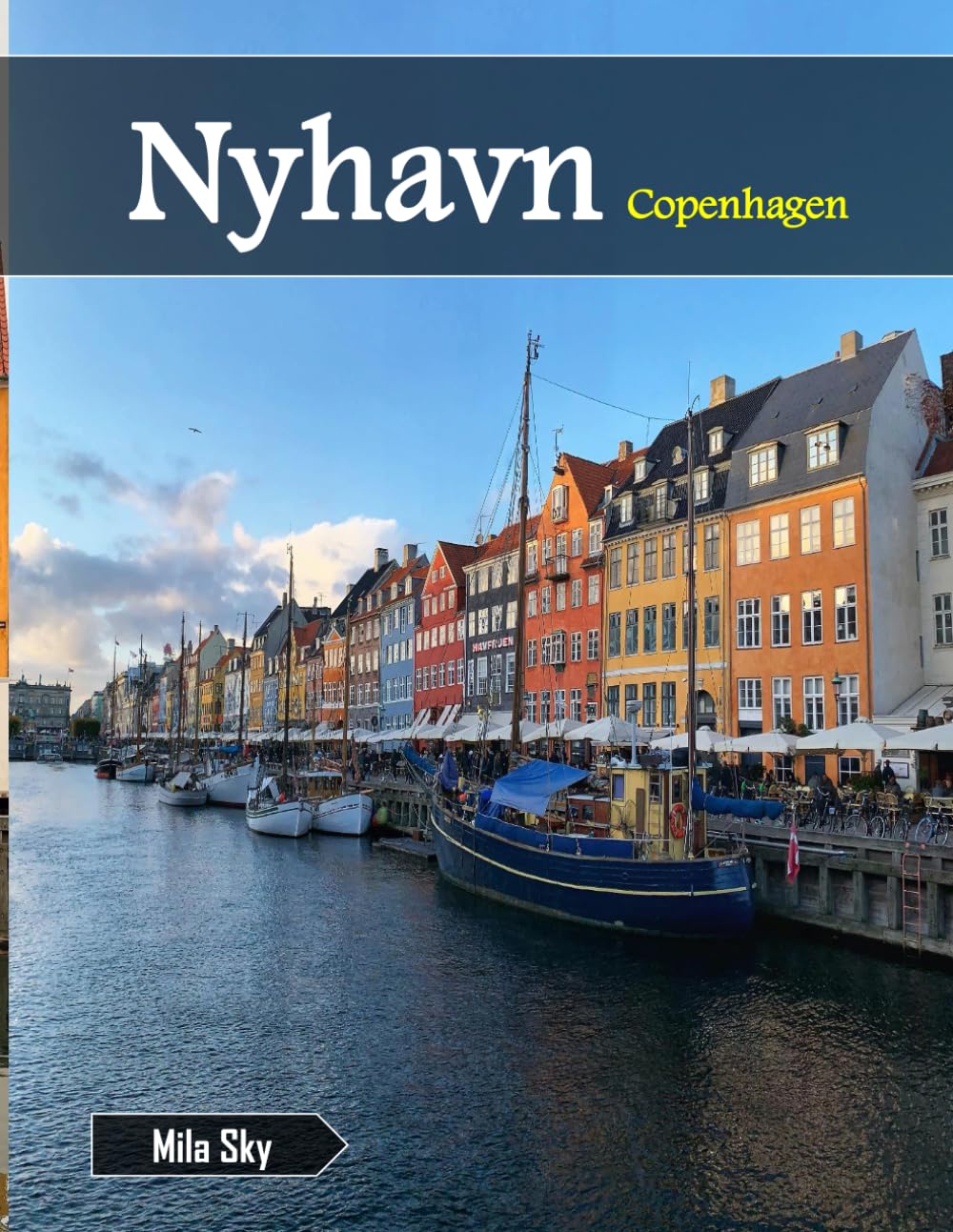 Nyhavn Copenhagen: A Luxury Coffee Table Book of Iconic Landmarks