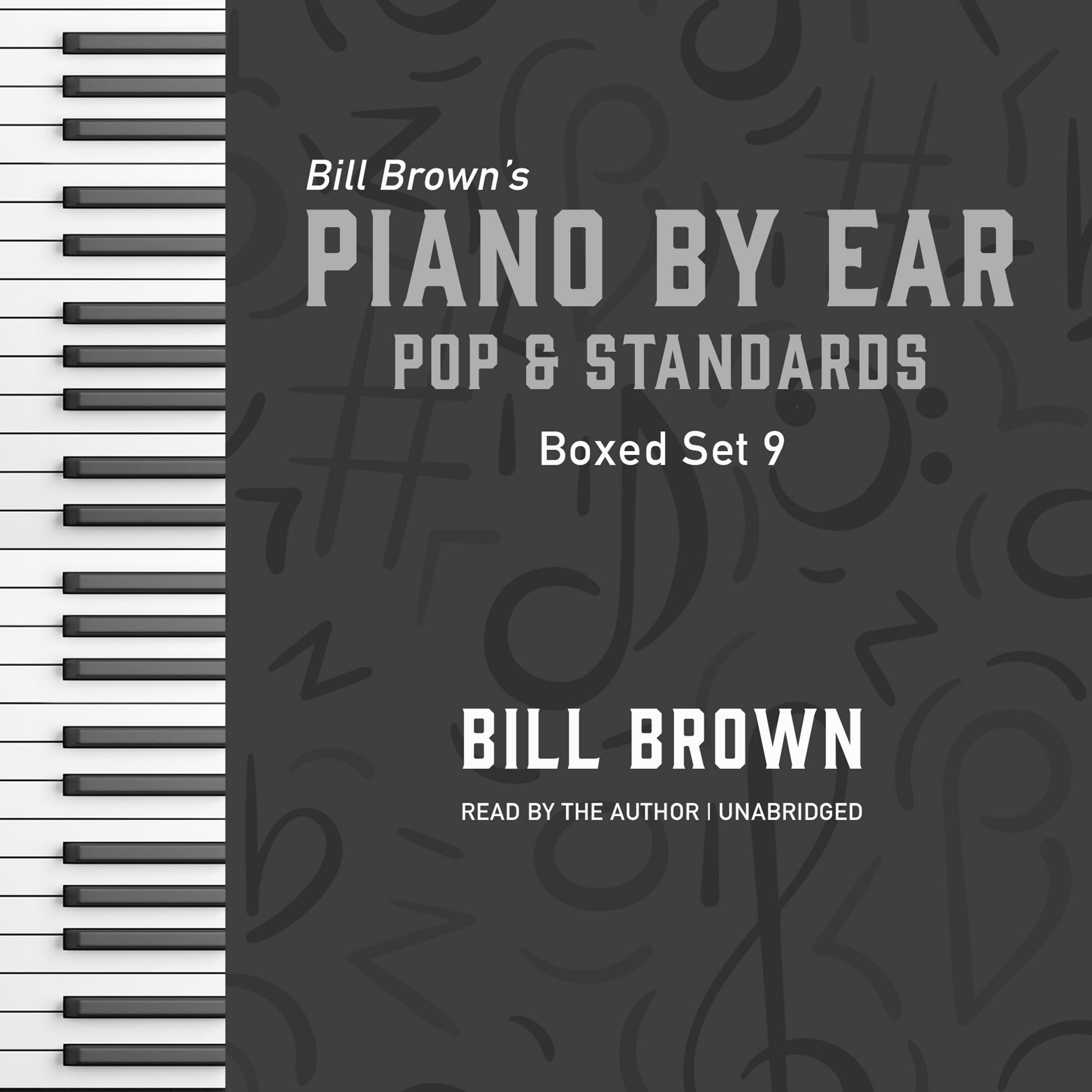 Piano by Ear Pop and Standards surmontez le solfège et libérez votre musique